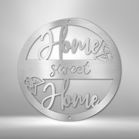 Home Sweet Home Circle Steel Sign Laser Cut Powder Coated Home & Office Metal Wa